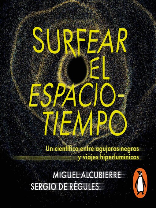 Detalles del título Surfear el espacio-tiempo de Sergio de Régules - Disponible